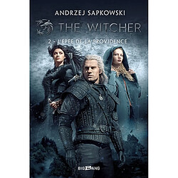 Le sorceleur. Vol. 2. L'épée de la providence. The witcher. Vol. 2. L'épée de la providence