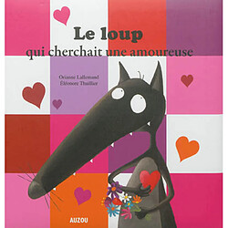 Le loup qui cherchait une amoureuse - Occasion