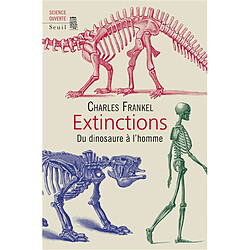 Extinctions : du dinosaure à l'homme