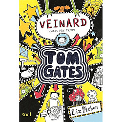 Tom Gates. Vol. 7. Veinard (mais pas trop)