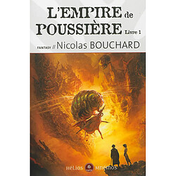 L'Empire de poussière. Vol. 1