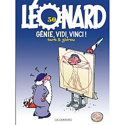 Léonard. Vol. 50. Génie, vidi, Vinci !