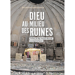 Dieu au milieu des ruines - Occasion