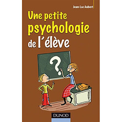 Une petite psychologie de l'élève - Occasion