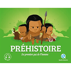 Préhistoire : les premiers pas de l'homme