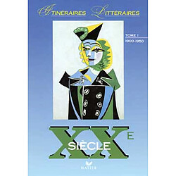 XXe siècle. Vol. 1. 1900-1950 - Occasion