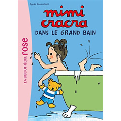 Mimi Cracra. Vol. 1. Mimi Cracra dans le grand bain