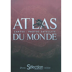 Atlas du monde : cartes, photos satellite