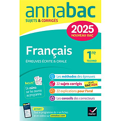 Français 1re techno : écrit & oral : nouveau bac 2025 - Occasion