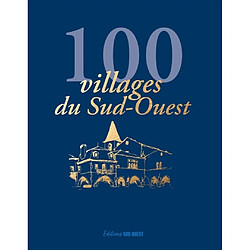 100 villages du Sud-Ouest