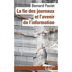 La fin des journaux et l'avenir de l'information - Occasion