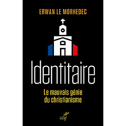 Identitaire : le mauvais génie du christianisme - Occasion