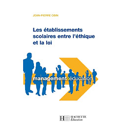 Les établissements scolaires entre l'éthique et la loi