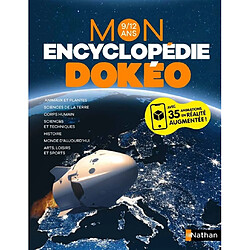 Mon encyclopédie Dokéo : 9-12 ans