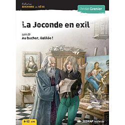 La Joconde en exil. Au bûcher, Galilée ! - Occasion