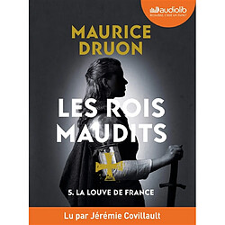 Les rois maudits. Vol. 5. La Louve de France