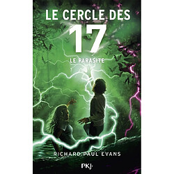 Le cercle des 17. Vol. 8. Le parasite