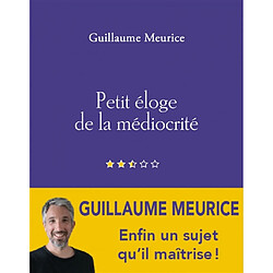 Petit éloge de la médiocrité