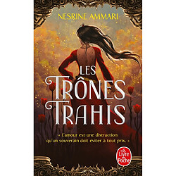 Les trônes trahis