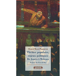 Théâtre populaire, enjeux politiques : de Jaurès à Malraux - Occasion