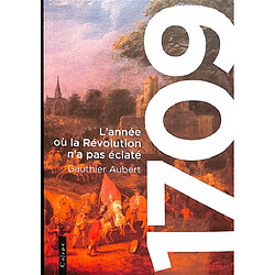 1709 : l'année où la révolution n'a pas éclaté