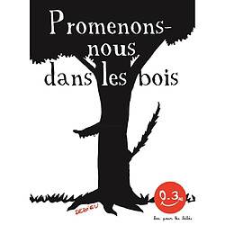 Promenons-nous dans les bois