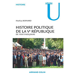 Histoire politique de la Ve République : de 1958 à nos jours