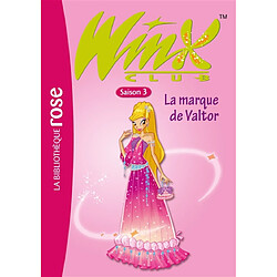 Winx Club. Vol. 17. La marque de Valtor - Occasion