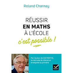 Réussir en maths à l'école : c'est possible !