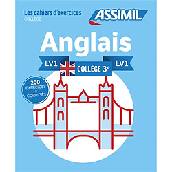 Anglais collège 3e, LV1 : 200 exercices + corrigés