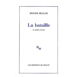 La bataille : et autres textes