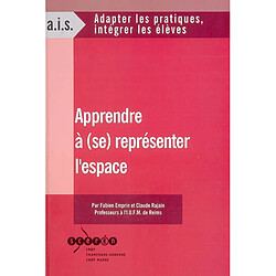 Apprendre à (se) représenter l'espace - Occasion