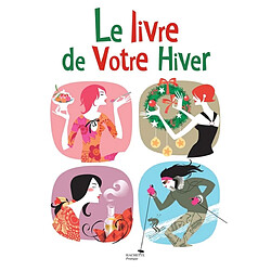 Le livre de votre hiver