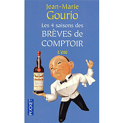 Les 4 saisons des brèves de comptoir. Vol. 2. L'été