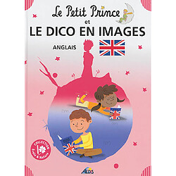 Le Petit Prince et le dico en images : anglais - Occasion