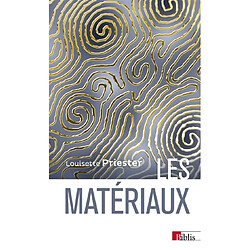 Les matériaux : histoire, science et perspectives - Occasion