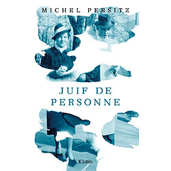 Juif de personne : récit