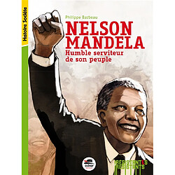 Nelson Mandela : humble serviteur de son peuple - Occasion