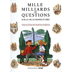 Mille milliards de questions sur la vie, le monde et Dieu - Occasion