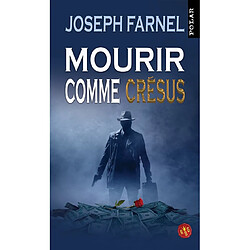 Mourir comme Crésus - Occasion