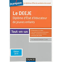 Le DEEJE : diplôme d'Etat d'éducateur de jeunes enfants : tout-en-un