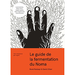 Le guide de la fermentation du Noma