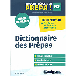 Dictionnaire des prépas ECG, tronc commun : tout-en-un : conforme au nouveau programme - Occasion