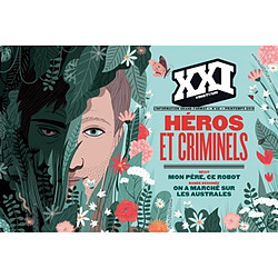 XXI, n° 42. Héros et criminels