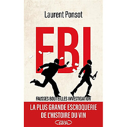 FBI : fausses bouteilles investigation - Occasion