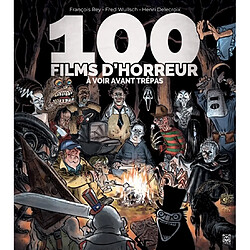 100 films d'horreur à voir avant trépas