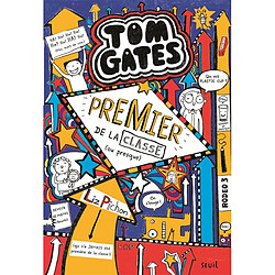 Tom Gates. Vol. 9. Premier de la classe (ou presque)