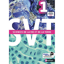 SVT, sciences de la vie et de la Terre 1re enseignement de spécialité : nouveau programme 2019