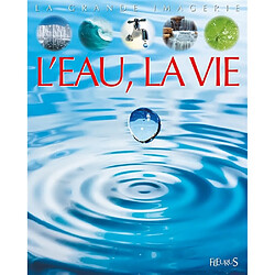 L'eau, la vie - Occasion