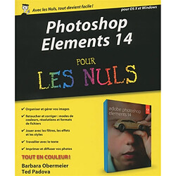 Photoshop Elements 14 pour les nuls : pour OS X et Windows